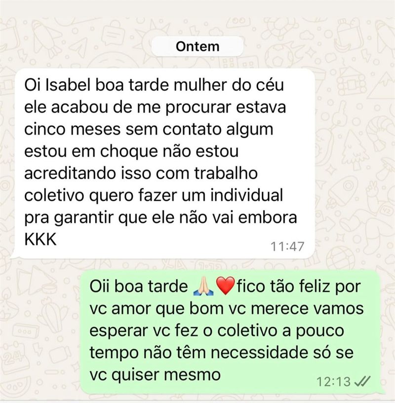 Cliente conta que a pessoa voltou a procurá-la depois de cinco meses
